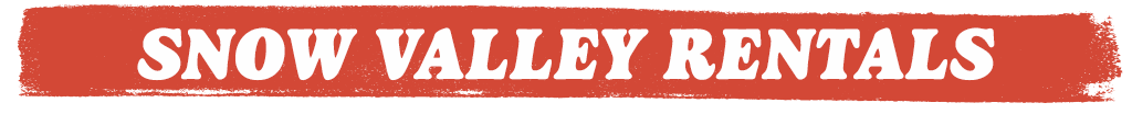 Snow Valley Rentals